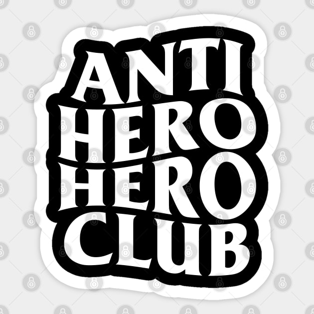 Anti Hero Club Sticker by Signal Fan Lab